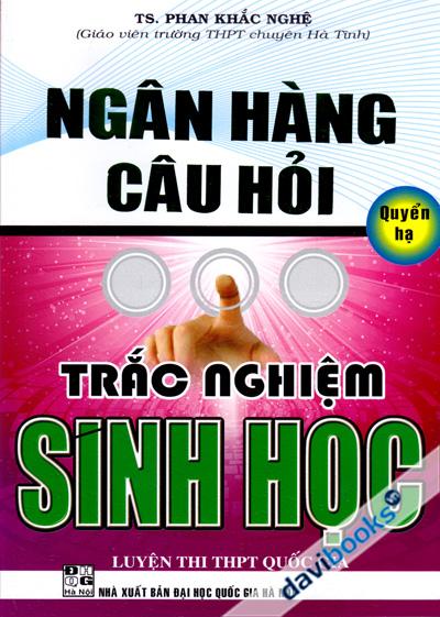 Ngân Hàng Câu Hỏi Trắc Nghiệm Sinh Học Quyển Hạ