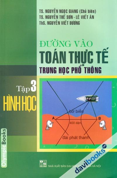 Đường Vào Toán Thực Tế Trung Học Phổ Thông Tập 3 Hình Học