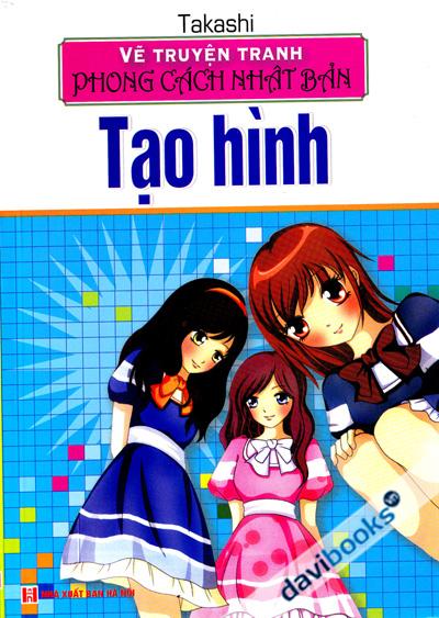 Vẽ Truyện Tranh Phong Cách Nhật Bản - Tạo Hình