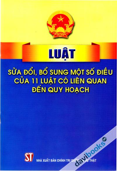 Luật Sửa Đổi, Bổ Sung Một Số Điều Của 11 Luật Có Liên Quan Đến Quy Hoạch