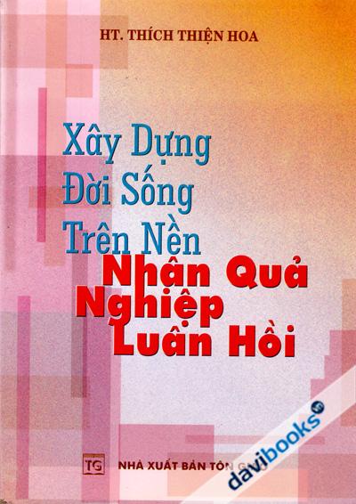 Xây Dựng Đời Sống Trên Nền Nhân Quả Nghiệp Luân Hồi