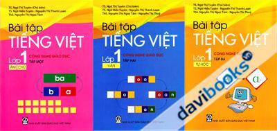 Bài Tập Tiếng Việt Lớp 1 Công Nghệ Giáo Dục (Bộ 3 Cuốn)