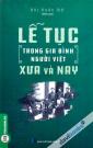 Lễ Tục Trong Gia Đình Người Việt Xưa Và Nay