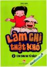 Làm Chị Thật Khó Phần 2 Con Sinh Ra Từ Đâu