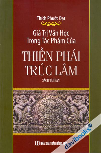 Giá Trị Văn Học Trong Tác Phẩm Của Thiền Phái Trúc Lâm