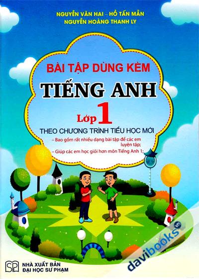 Bài Tập Dùng Kèm Tiếng Anh Lớp 1 (Theo Chương Trình Tiểu Học Mới)