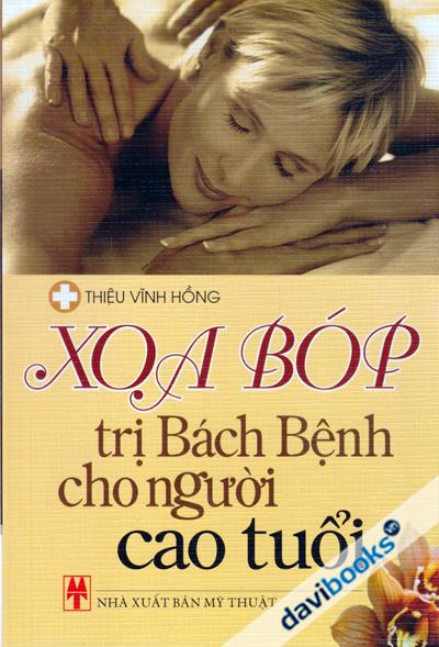 Xoa Bóp Trị Bách Bệnh Cho Người Cao Tuổi