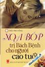 Xoa Bóp Trị Bách Bệnh Cho Người Cao Tuổi