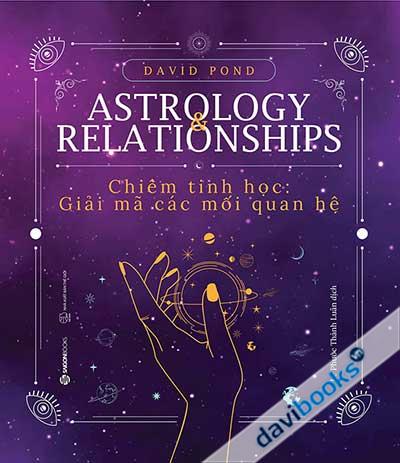 Chiêm Tinh Học - Giải Mã Các Mối Quan Hệ