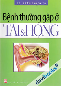 Bệnh Thường Gặp Ở Tai Và Họng