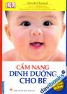 Cẩm Nang Dinh Dưỡng Cho Bé