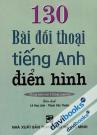 130 Bài Đối Thoại Tiếng Anh Điển Hình (Kèm CD)