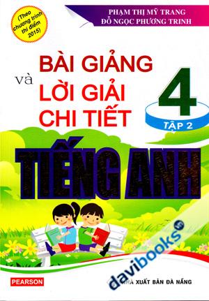Bài Giảng Và Lời Giải Chi Tiết Tiếng Anh 4 Tập 2