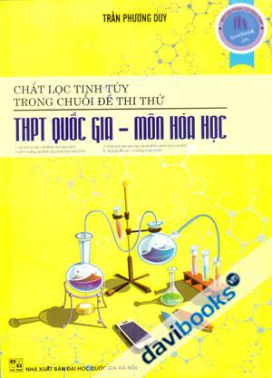 Chắt Lọc Tinh Túy Trong Chuỗi Đề Thi Thử THPT Quốc Gia Môn Hóa Học