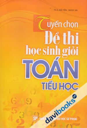 Tuyển Chọn Đề Thi Học Sinh Giỏi Toán Tiểu Học 
