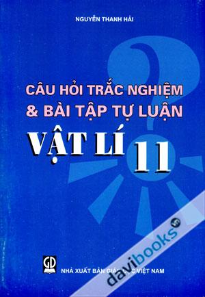 Câu Hỏi Trắc Nghiệm Và Bài Tập Tự Luận Vật Lí 11