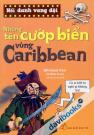 Nổi Danh Vang Dội Những Tên Cướp Biển Vùng Caribbean Nổi Danh Vang Dội Những Tên Cướp Biển Vùng Caribbean