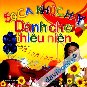 50 Ca Khúc Hay Dành Cho Thiếu Niên