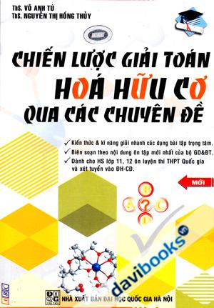 Chiến Lược Giải Toán Hóa Hữu Cơ Qua Các Chuyên Đề