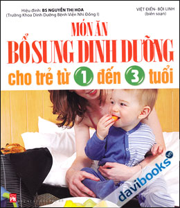 Món Ăn Bổ Sung Dinh Dưỡng Cho Trẻ Từ 1 Đến 3 Tuổi
