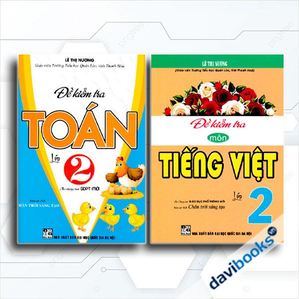 Combo Đề Kiểm Tra Toán Lớp 2 + Đề Kiểm Tra Môn Tiếng Việt Lớp 2 (Bám Sát SGK Chân Trời Sáng Tạo, Bộ 2 Quyển)