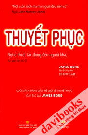 Thuyết Phục Nghệ Thuật Tác Động Đến Người Khác