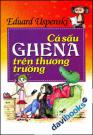 Cá Sấu Ghena Trên Thương Trường 