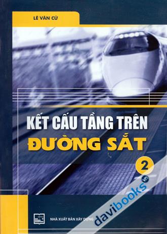 Kết Cấu Tầng Trên Đường Sắt 2