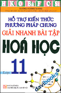 Hỗ Trợ Kiến Thức Phương Pháp Chung Giải Nhanh Bài Tập Hóa Học 11