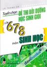 Tuyển Chọn Đề Thi Bồi Dưỡng Học Sinh Giỏi Lớp 6 7 8 Môn Sinh Học