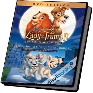 Lady And The Tramp II Tiểu Thư Và Chàng Lang Thang 2