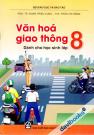 Văn Hóa Giao Thông Dành Cho Học Sinh Lớp 8