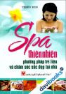 Spa Thiên Nhiên Phương Pháp Trị Liệu Và Chăm Sóc Sắc Đẹp Tại Nhà