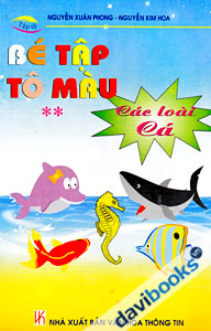 Bé Tập Tô Màu Các Loài Cá (Tập 2)