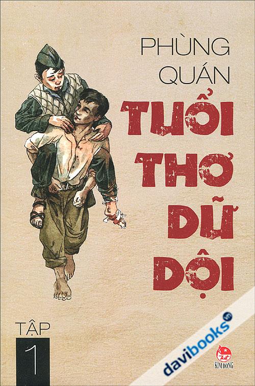 Tuổi Thơ Dữ Dội Tập 1 - Sách Cho Tuổi Thần Tiên