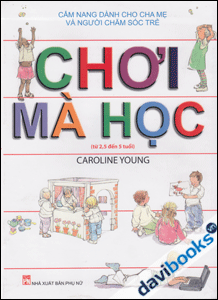 Chơi Mà Học (từ 2,5 đến 5 tuổi)