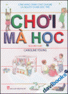 Chơi Mà Học (từ 2,5 đến 5 tuổi)