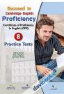 Succeed in Cambridge English Proficiency 8 Practice Tests (Kèm CD) Succeed in Cambridge English Proficiency 8 Practice Tests (Kèm CD)