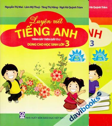 Luyện Viết Tiếng Anh Trình Bày Trên Giấy Ô Li Dùng Cho Học Sinh Lớp 3 (Trọn Bộ 2 Tập)