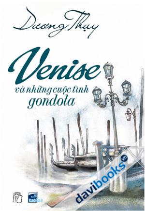 Venise Và Những Cuộc Tình Gondola