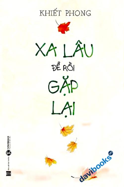 Xa Lâu Để Rồi Gặp Lại