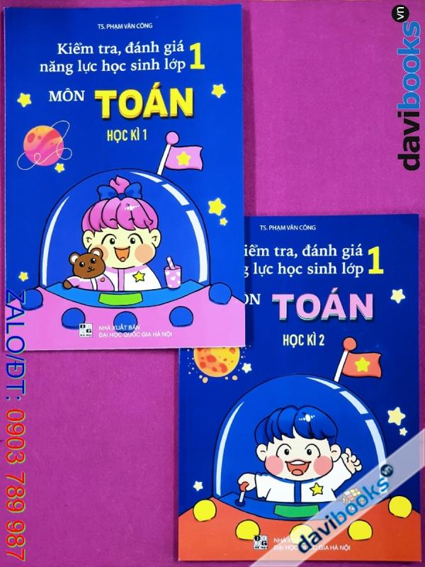 Combo 2Q: Kiểm Tra Đánh Giá Năng Lực Học Sinh Môn Toán Lớp 1 (Bộ SGK Hiện Hành)