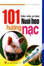 101 Thắc Mắc Nuôi Heo Hướng Nạc