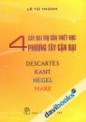 4 Cây Đại Thụ Của Triết Học Phương Tây Cận Đại