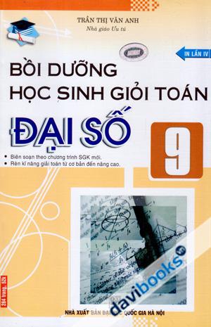 Bồi Dưỡng Học Sinh Giỏi Toán Đại Số 9