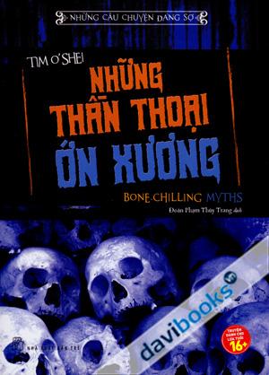 Những Câu Chuyện Đáng Sợ Những Thần Thoại Ớn Xương