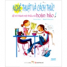 Nghệ Thuật Và Cách Thức Để Trở Thành Một Thiếu Nữ Hoàn Hảo