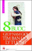  8 Bước Giúp Nam Giới Tìm Bạn Đời Lý Tưởng