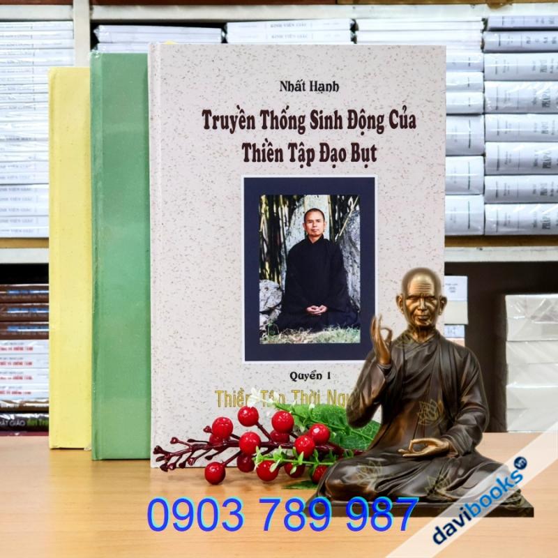 Truyền Thống Sinh Động Của Thiền Tập Đạo Bụt - Bộ 3 Cuốn