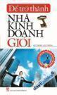 Để Trở Thành Nhà Kinh Doanh Giỏi Để Trở Thành Nhà Kinh Doanh Giỏi